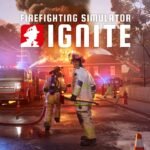Firefighting Simulator: Ignite, o que sabemos até agora. Firefighting Simulator: Ignite