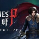 Review | Lies of P: Overture (PC) Lies of P Overture