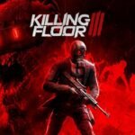 Killing Floor 3 é lançado para PC, PS5 e Xbox com muito sangue e ação cooperativa Killing Floor 3