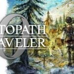 SQUARE ENIX anuncia OCTOPATH TRAVELER 0 e The Adventures of Elliot no Nintendo Direct OCTOPATH TRAVELER 0