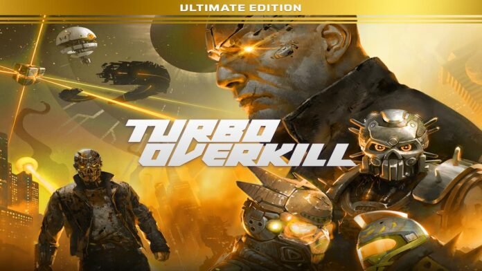 Turbo Overkill Ultimate Edition