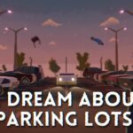 Review | A Dream About Parking Lots (PC) A Dream About Parking Lots
