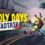 Review | Deadly Days Roadtrip (PC) Deadly Days Roadtrip