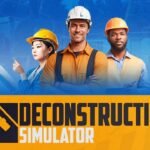 Review | Deconstruction Simulator (PC) Deconstruction Simulator