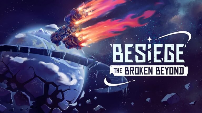 Besiege The Broken Beyond