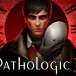 Review | Pathologic 3 (PC) Pathologic 3