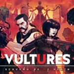 Vultures: Scavengers of Death lança demo tática de terror no Steam Vultures Scavengers of Death