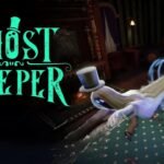 Review | Ghost Keeper (PC) Ghost Keeper
