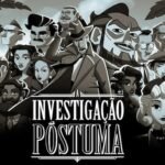 Review | A investigação Póstuma (PC) A investigação Póstuma