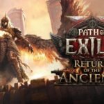 Path of Exile 2 vai transformar completamente seu endgame com Return of the Ancients Path of Exile 2 Return of the Ancients