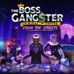 The Boss Gangster recebe grande atualização focada em crime e mundo aberto no Steam The Boss Gangster Criminal Empire