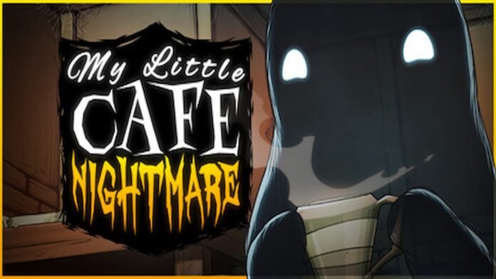 My Little Cafe Nightmare